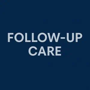 Follow-Up Care